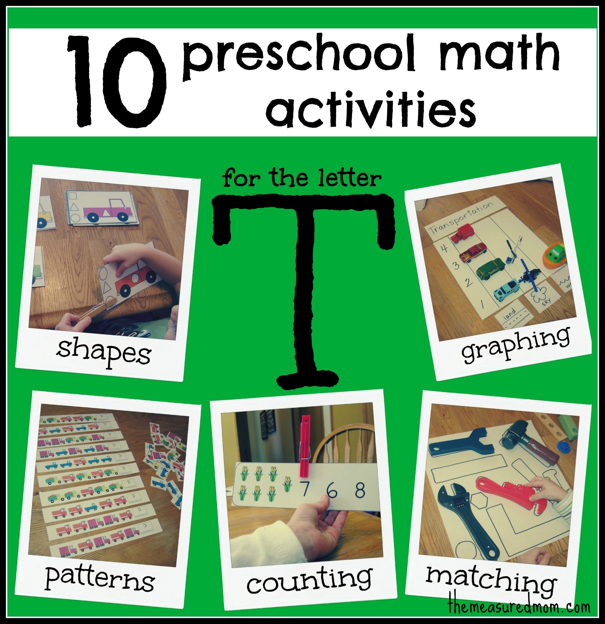 10 Preschool Math Activities featuring The Letter T The 