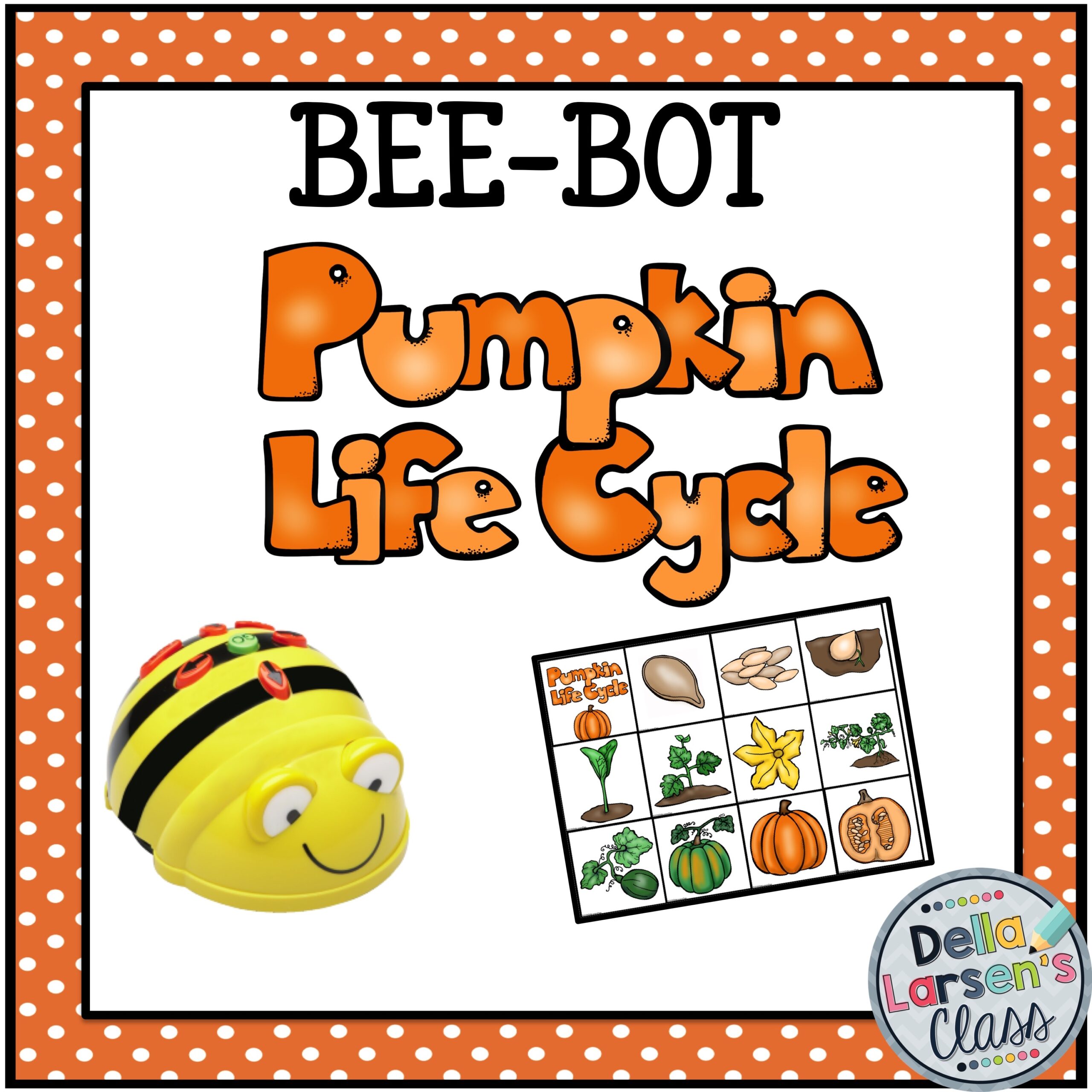 Bee Bot Pumpkin Life Cycle Della Larsen s Class Bee Bot Pumpkin Life Cycle Della Larsen s Class