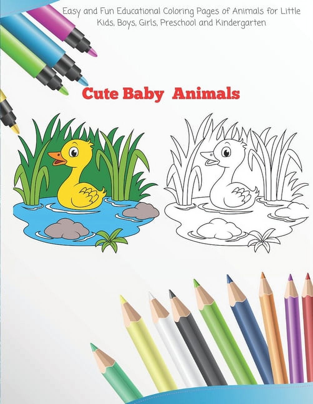 Cute Baby Animals Easy And Fun Educational Coloring Pages Of Animals For Little Kids Boys Girls Preschool And Kindergarten Coloring Book For Kids Book Cute Baby Animals Easy And Fun Educational Coloring Pages Of Animals For Little Kids Boys Girls Preschool And Kindergarten Coloring Book For Kids Book