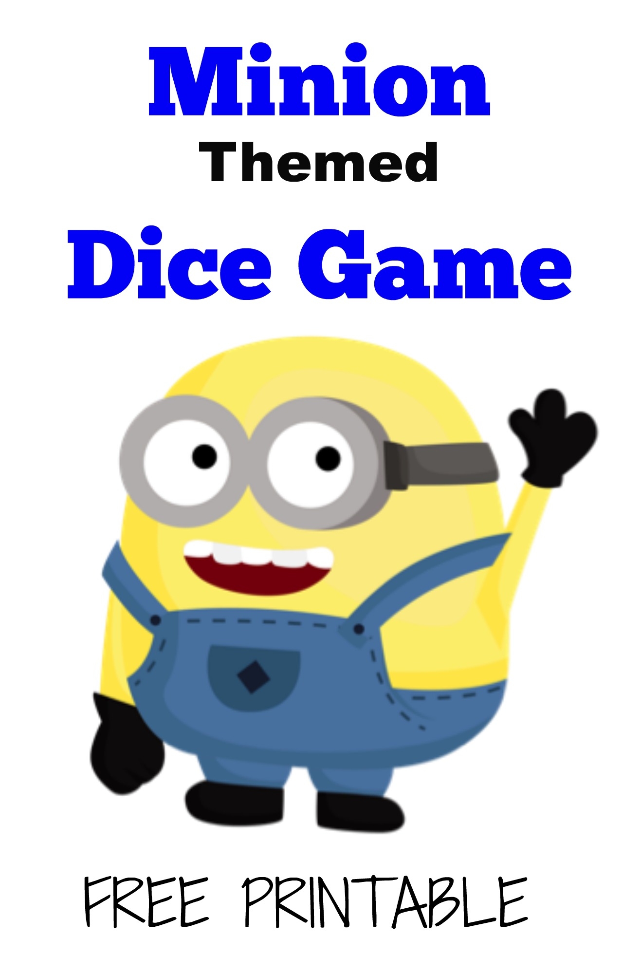 Free Printable Minions Dice Game The Activity Mom Free Printable Minions Dice Game The Activity Mom