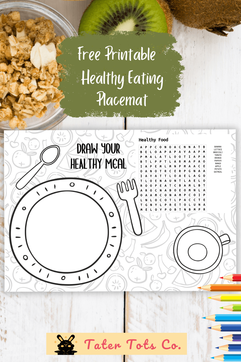 Promote Healthy Eating In Kids With A Free Printable Placemat And Other Resources Tater Tots Co Promote Healthy Eating In Kids With A Free Printable Placemat And Other Resources Tater Tots Co